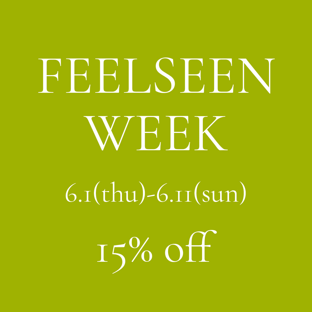 FEELSEEN WEEK 2023年6月1日(木)~6月11日(日)